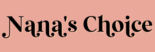 Nana's Choice